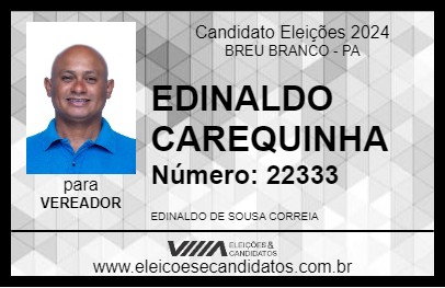 Candidato EDINALDO CAREQUINHA 2024 - BREU BRANCO - Eleições