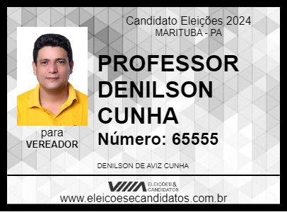 Candidato PROFESSOR DENILSON CUNHA 2024 - MARITUBA - Eleições