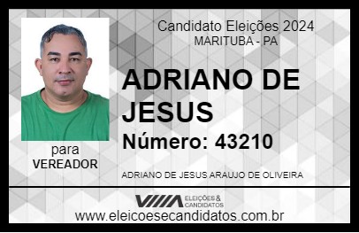 Candidato ADRIANO DE JESUS 2024 - MARITUBA - Eleições