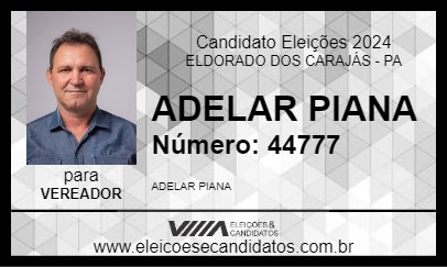 Candidato ADELAR PIANA 2024 - ELDORADO DOS CARAJÁS - Eleições