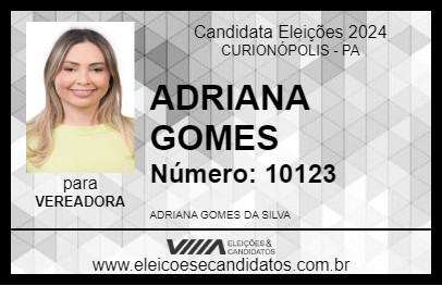 Candidato ADRIANA GOMES 2024 - CURIONÓPOLIS - Eleições