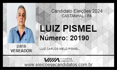 Candidato LUIZ PISMEL 2024 - CASTANHAL - Eleições