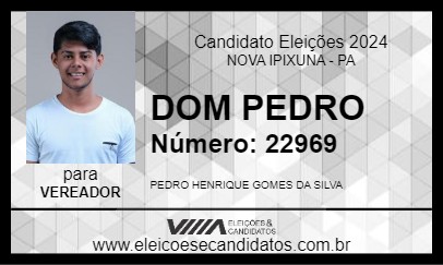 Candidato DOM PEDRO 2024 - NOVA IPIXUNA - Eleições