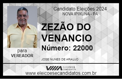 Candidato ZEZÃO DO VENANCIO 2024 - NOVA IPIXUNA - Eleições