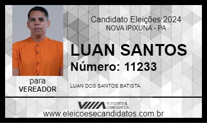 Candidato LUAN SANTOS 2024 - NOVA IPIXUNA - Eleições