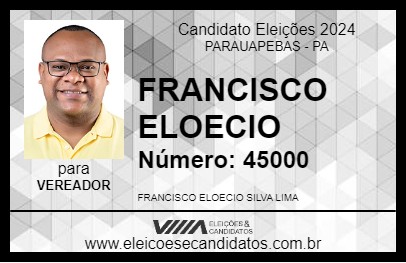 Candidato FRANCISCO ELOECIO 2024 - PARAUAPEBAS - Eleições