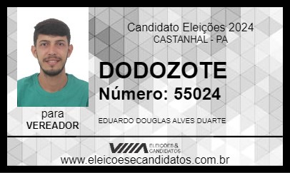 Candidato DODOZOTE 2024 - CASTANHAL - Eleições