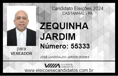 Candidato ZEQUINHA JARDIM 2024 - CASTANHAL - Eleições