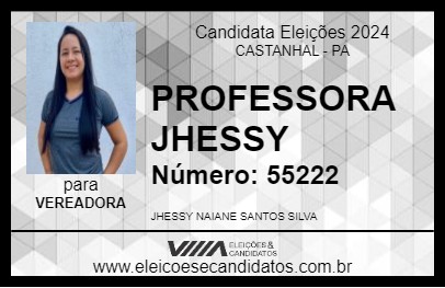 Candidato PROFESSORA JHESSY 2024 - CASTANHAL - Eleições