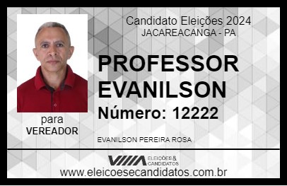 Candidato PROFESSOR EVANILSON 2024 - JACAREACANGA - Eleições