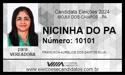 Candidato NICINHA DO PA 2024 - MOJUÍ DOS CAMPOS - Eleições