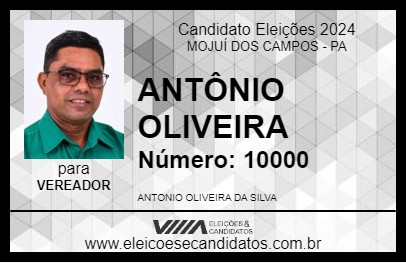 Candidato ANTÔNIO OLIVEIRA 2024 - MOJUÍ DOS CAMPOS - Eleições