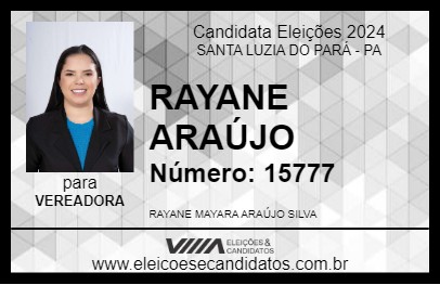 Candidato RAYANE ARAÚJO 2024 - SANTA LUZIA DO PARÁ - Eleições