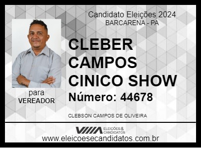 Candidato CLEBER CAMPOS CINICO SHOW 2024 - BARCARENA - Eleições