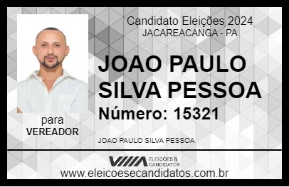 Candidato JOAO PAULO SILVA PESSOA 2024 - JACAREACANGA - Eleições