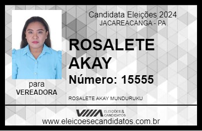 Candidato ROSALETE AKAY 2024 - JACAREACANGA - Eleições