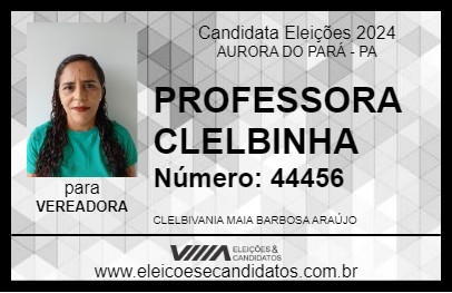 Candidato PROFESSORA CLELBINHA 2024 - AURORA DO PARÁ - Eleições