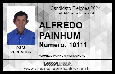 Candidato ALFREDO PAINHUM 2024 - JACAREACANGA - Eleições