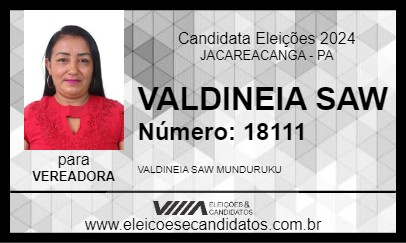 Candidato VALDINEIA SAW 2024 - JACAREACANGA - Eleições