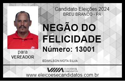 Candidato NEGÃO DO FELICIDADE 2024 - BREU BRANCO - Eleições