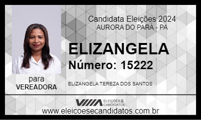 Candidato ELIZANGELA 2024 - AURORA DO PARÁ - Eleições