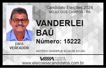 Candidato VANDERLEI BAÚ 2024 - MOJUÍ DOS CAMPOS - Eleições