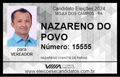 Candidato NAZARENO DO POVO 2024 - MOJUÍ DOS CAMPOS - Eleições