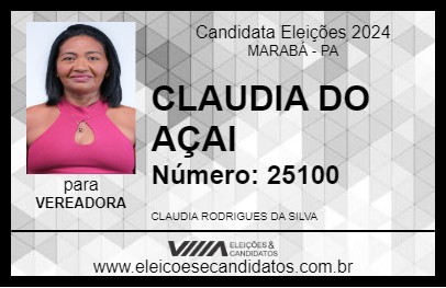 Candidato CLAUDIA DO AÇAI 2024 - MARABÁ - Eleições