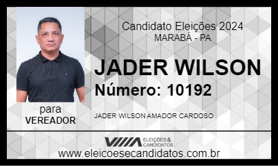 Candidato JADER WILSON 2024 - MARABÁ - Eleições