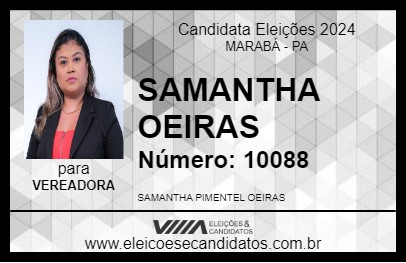 Candidato SAMANTHA OEIRAS 2024 - MARABÁ - Eleições