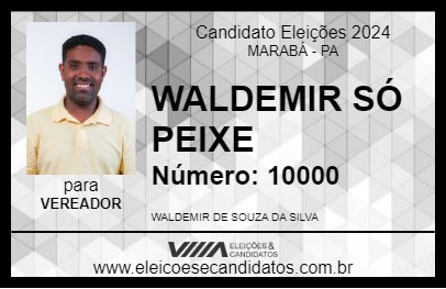 Candidato WALDEMIR SÓ PEIXE 2024 - MARABÁ - Eleições