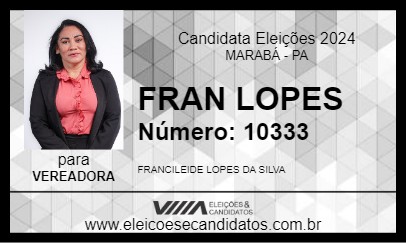 Candidato FRANCILEIDE LOPES 2024 - MARABÁ - Eleições