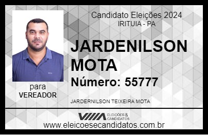 Candidato JARDENILSON MOTA 2024 - IRITUIA - Eleições