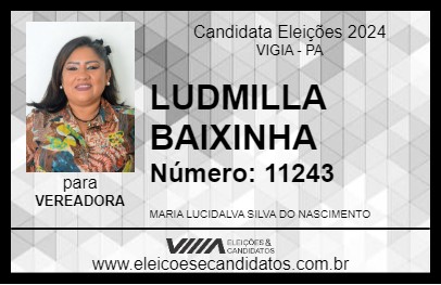 Candidato LUDMILLA BAIXINHA 2024 - VIGIA - Eleições