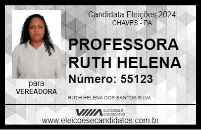 Candidato PROFESSORA RUTH HELENA 2024 - CHAVES - Eleições