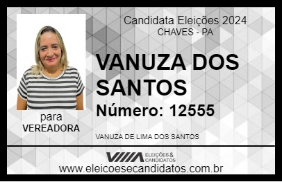 Candidato VANUZA DOS SANTOS 2024 - CHAVES - Eleições