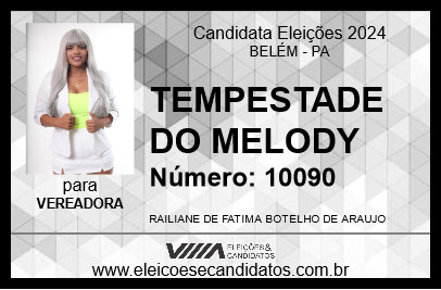 Candidato TEMPESTADE DO MELODY 2024 - BELÉM - Eleições