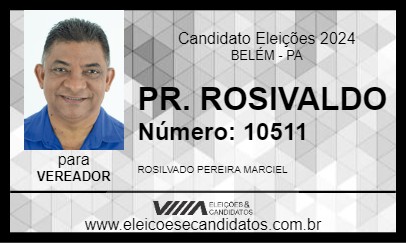 Candidato PR. ROSIVALDO 2024 - BELÉM - Eleições