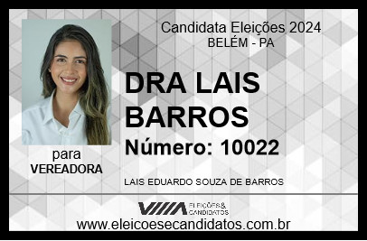 Candidato DRA LAIS BARROS 2024 - BELÉM - Eleições