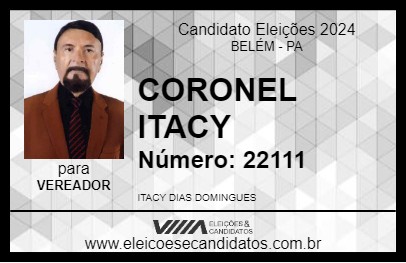 Candidato CORONEL ITACY 2024 - BELÉM - Eleições