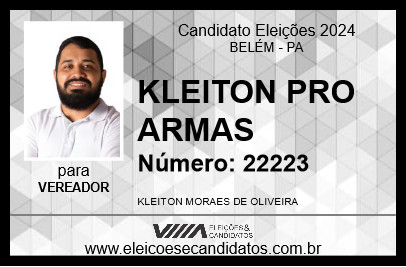 Candidato KLEITON PRO ARMAS 2024 - BELÉM - Eleições