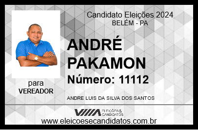 Candidato ANDRÉ PAKAMON 2024 - BELÉM - Eleições