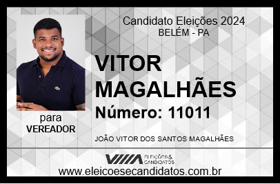 Candidato VITOR MAGALHÃES 2024 - BELÉM - Eleições