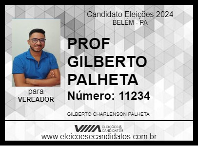 Candidato PROF  GILBERTO PALHETA 2024 - BELÉM - Eleições