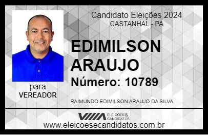 Candidato EDIMILSON ARAUJO 2024 - CASTANHAL - Eleições