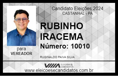 Candidato RUBINHO IRACEMA 2024 - CASTANHAL - Eleições