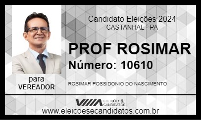 Candidato PROF ROSIMAR 2024 - CASTANHAL - Eleições