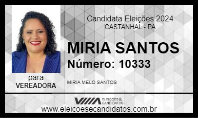 Candidato MIRIA SANTOS 2024 - CASTANHAL - Eleições