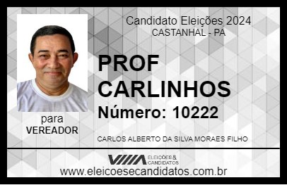 Candidato PROF CARLINHOS 2024 - CASTANHAL - Eleições