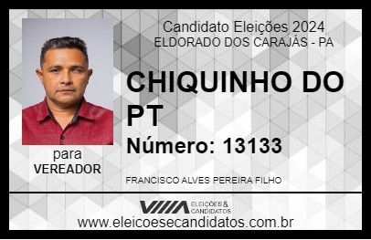 Candidato CHIQUINHO DO PT 2024 - ELDORADO DOS CARAJÁS - Eleições